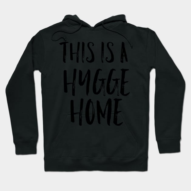 This is a Hygge Home Hoodie by mivpiv